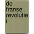 De Franse Revolutie I