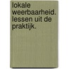 Lokale Weerbaarheid. Lessen uit de praktijk. by Roos de Wildt