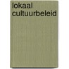 Lokaal cultuurbeleid door Onbekend