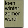 Toen winter zomer werd door Emily Henry