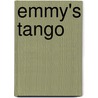Emmy's Tango door Heleen van den Hoven