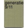 Generatie 9/11 by Lotfi El Hamidi