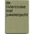 De Riviercruise met juwelenjacht