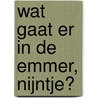 wat gaat er in de emmer, nijntje? by Dick Bruna