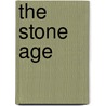 The Stone Age door Lesley-Ann Jones