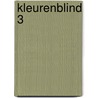 Kleurenblind 3 door Evelyne Laemont
