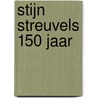 Stijn Streuvels 150 jaar door Onbekend