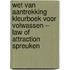 Wet van Aantrekking Kleurboek voor Volwassen – Law of Attraction spreuken