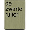 De zwarte Ruiter door Adri Burghout