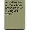 MIXED LRN-line online + boek Presentatie en styling 3/4 vmbo by Unknown