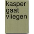 Kasper gaat vliegen
