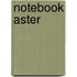Notebook Aster