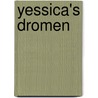 Yessica's dromen door Dian van der Veer