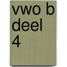vwo B deel 4 by Unknown