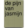 De pijn van Jasmijn by Ilsaatje Kaas