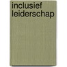 Inclusief leiderschap by Ugur Özcan