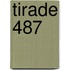 Tirade 487