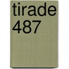 Tirade 487 door Onbekend