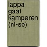 Lappa gaat kamperen (NL-SO) by Mirjam Visker