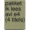 Pakket Ik lees AVI E4 (4 titels) by Unknown