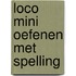 Loco mini oefenen met spelling