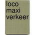 Loco maxi verkeer