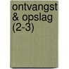Ontvangst & Opslag (2-3) door Onbekend