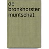 De Bronkhorster muntschat. by M. Groothedde