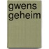 Gwens geheim