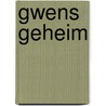 Gwens geheim by Dani van Doorn