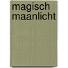 Magisch maanlicht door Julianna Morris