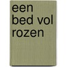 Een bed vol rozen door Miranda Lee