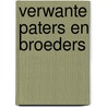 Verwante paters en broeders door Jac Bosmans