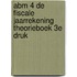 ABM 4 De Fiscale Jaarrekening Theorieboek 3e druk