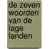 De Zeven Woorden van de Lage Landen
