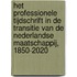 Het professionele tijdschrift in de transitie van de Nederlandse maatschappij, 1850-2020