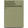 TouchTech elektrische installatietechniek 1 door Onbekend
