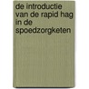 De introductie van de Rapid HAG in de spoedzorgketen door Robert Verheij
