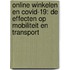 Online winkelen en COVID-19: De effecten op mobiliteit en transport