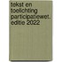 Tekst en toelichting Participatiewet. Editie 2022