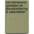 Sanctionerend Optreden en Dienstverlening & Calamiteiten