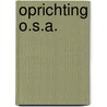 Oprichting O.S.A. door Johan Meijering