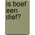 is boef een dief?
