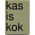 kas is kok