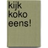 Kijk Koko eens!