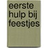 Eerste hulp bij feestjes