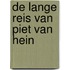 De lange reis van Piet van Hein
