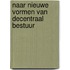 Naar nieuwe vormen van decentraal bestuur