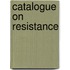 Catalogue on Resistance