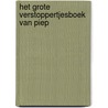Het Grote Verstoppertjesboek van Piep by ThaïS. Vanderheyden